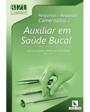 Perguntas e respostas comentadas de auxiliar em saúde bucal