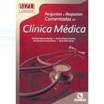 PERGUNTAS E RESPOSTAS COMENTADAS DE CLINICA MEDICA