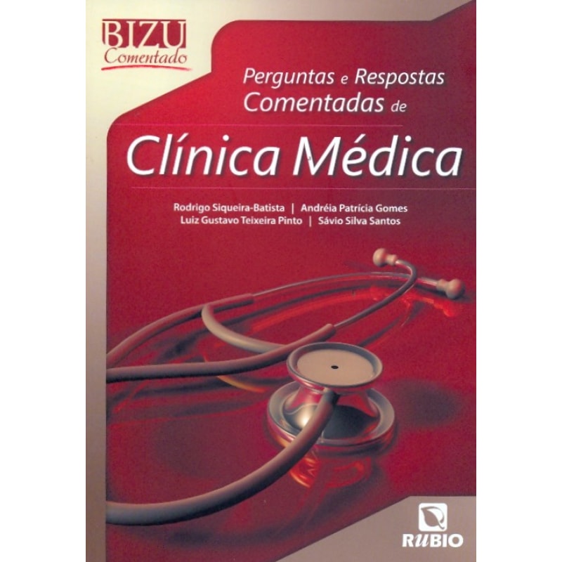 PERGUNTAS E RESPOSTAS COMENTADAS DE CLINICA MEDICA