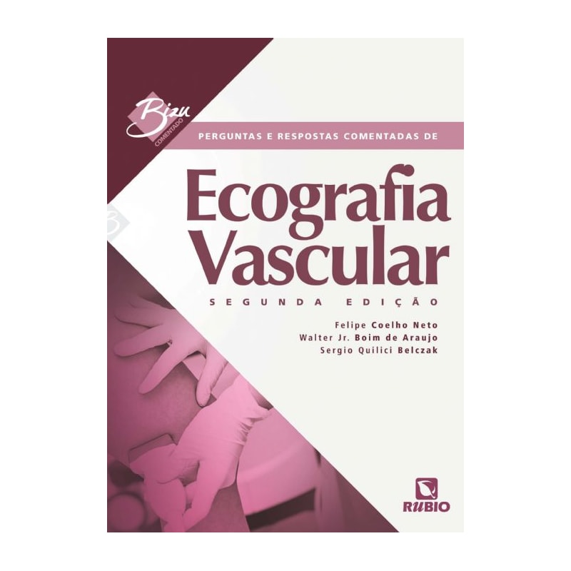 Perguntas e respostas comentadas de ecografia vascular