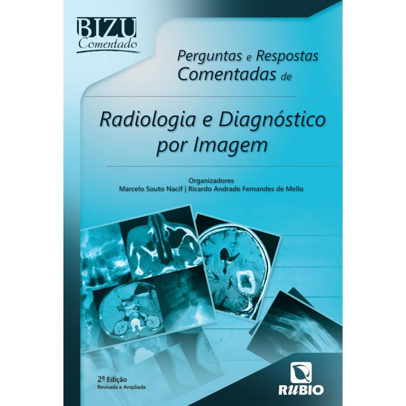 Perguntas e respostas comentadas de radiologia e diagnóstico por imagem