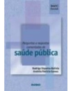 PERGUNTAS E RESPOSTAS COMENTADAS DE SAUDE PUBLICA