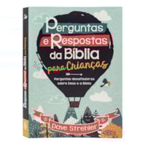 PERGUNTAS E RESPOSTAS DA BÍBLIA PARA CRIANÇAS