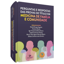 PERGUNTAS E RESPOSTAS DAS PROVAS DE TÍTULO EM MEDICINA DE FAMÍLIA E COMUNIDADE