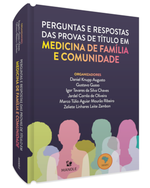Perguntas e respostas das provas de título em medicina de família e comunidade