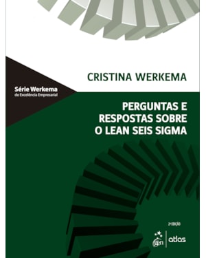 PERGUNTAS E RESPOSTAS SOBRE O LEAN SEIS SIGMA