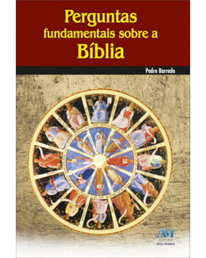 PERGUNTAS FUNDAMENTAIS SOBRE A BÍBLIA