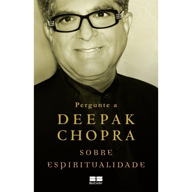 PERGUNTE A DEEPAK CHOPRA SOBRE ESPIRITUALIDADE