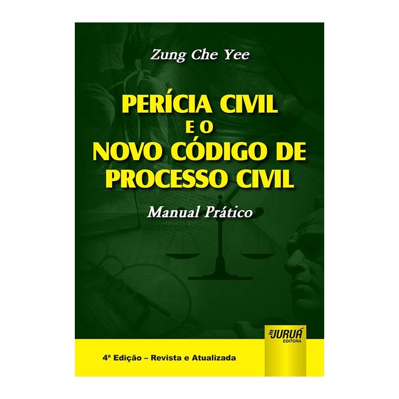PERÍCIA CIVIL E O NOVO CÓDIGO DE PROCESSO CIVIL - MANUAL PRÁTICO