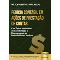 PERÍCIA CONTÁBIL EM AÇÕES DE PRESTAÇÃO DE CONTAS - COM ÊNFASE NOS PADRÕES DE CONTABILIDADE E DESTAQUE PARA AS PARTICULARIDADES JURÍDICAS