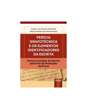 PERÍCIA GRAFOTÉCNICA - ELEMENTOS IDENTIFICADORES DA ESCRITA