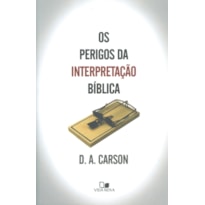 Perigos da interpretação bíblica, os