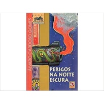 PERIGOS NA NOITE ESCURA - 1