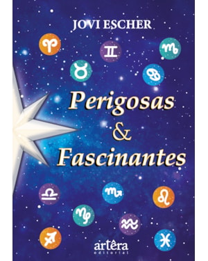 PERIGOSAS & FASCINANTES