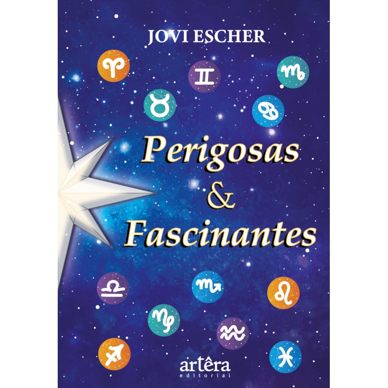 PERIGOSAS & FASCINANTES