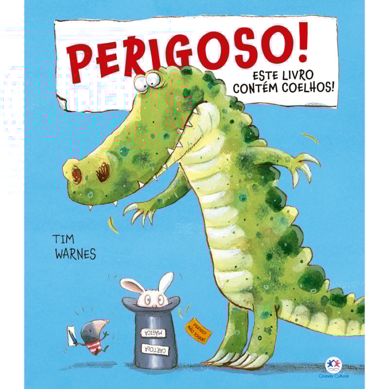 PERIGOSO! ESTE LIVRO CONTÉM COELHOS!