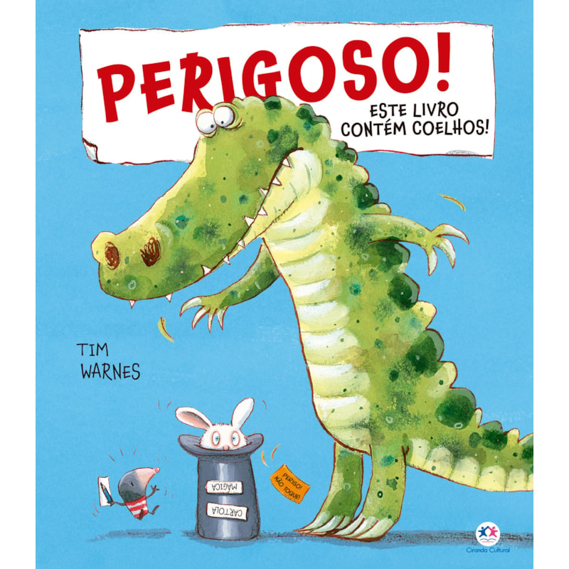 PERIGOSO! ESTE LIVRO CONTÉM COELHOS!