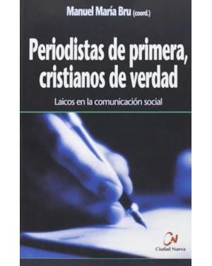 PERIODISTAS DE PRIMERA CRISTIANOS DE VERDAD