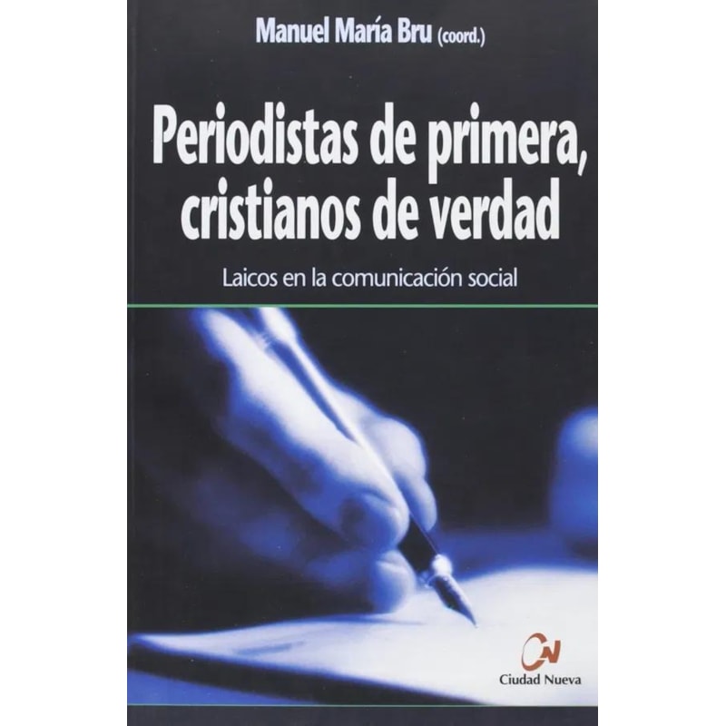 PERIODISTAS DE PRIMERA CRISTIANOS DE VERDAD