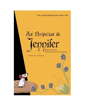 Peripécias de jennifer: das trevas à luz - o percurso de uma conversão
