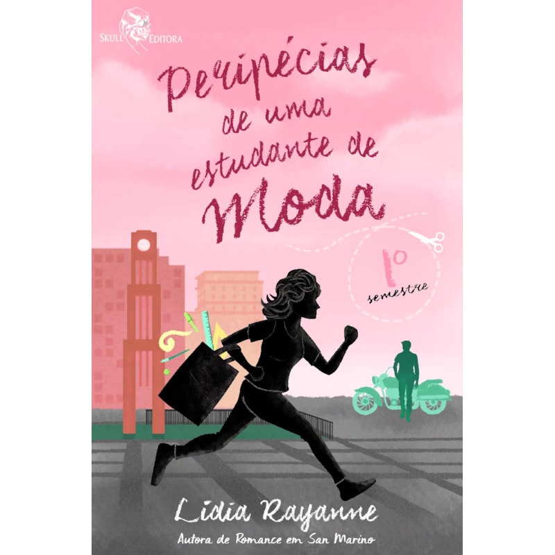 PERIPÉCIAS DE UMA ESTUDANTE DE MODA: 1 SEMESTRE