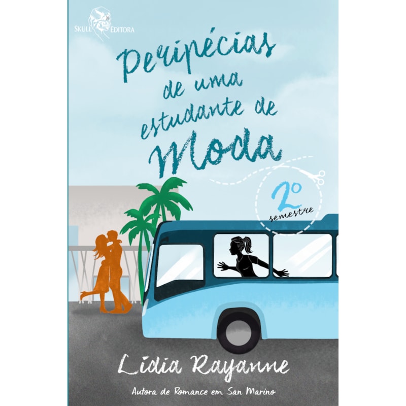 PERIPÉCIAS DE UMA ESTUDANTE DE MODA: 2 SEMESTRE