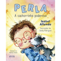 PERLA: A CACHORRINHA PODEROSA