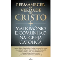 PERMANECER NA VERDADE DE CRISTO