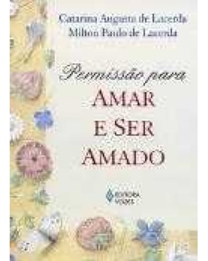 PERMISSÃO PARA AMAR E SER AMADO