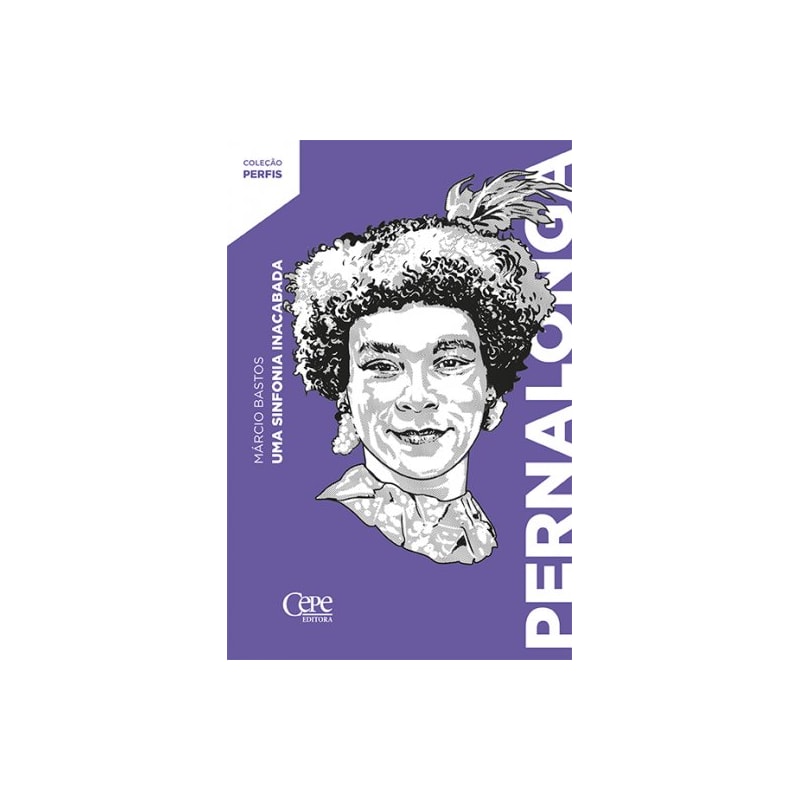 PERNALONGA: UMA SINFONIA INACABADA