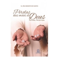 PÉROLAS NAS MÃOS DE DEUS