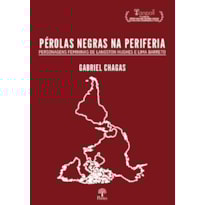 PÉROLAS NEGRAS NA PERIFERIA