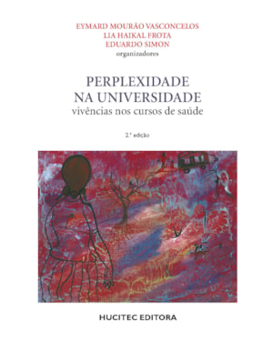 PERPLEXIDADE NA UNIVERSIDADE: VIVÊNCIA NOS CURSOS DE SAÚDE