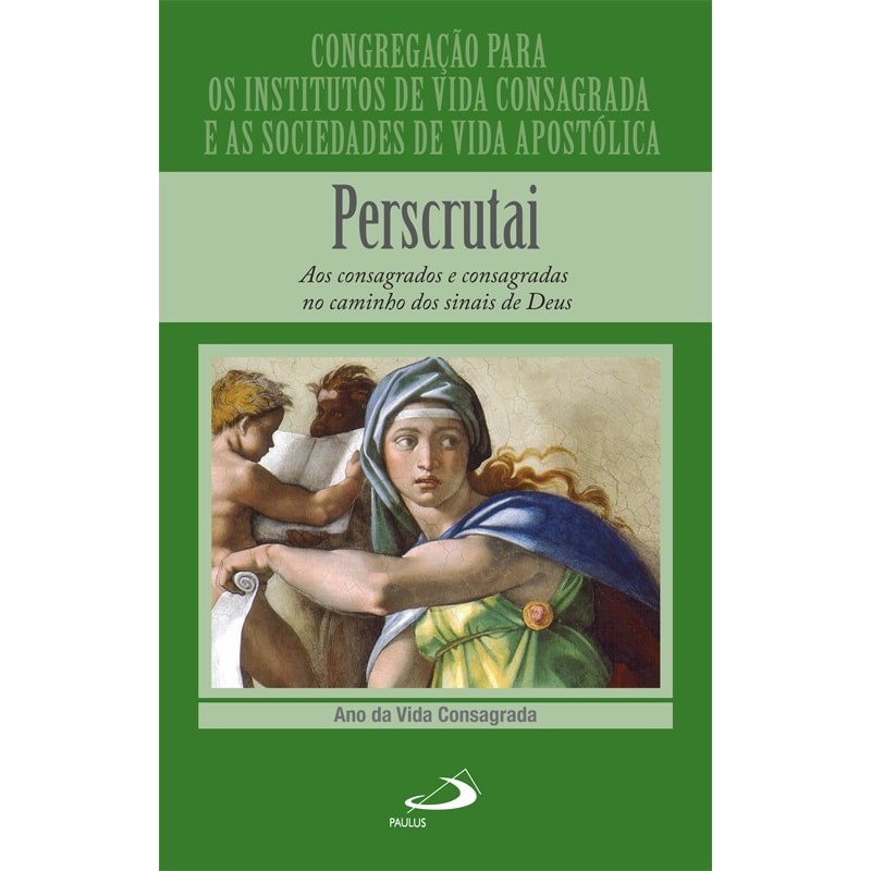 PERSCRUTAI - AOS CONSAGRADOS E CONSAGRADAS NO CAMINHOS DOS SINAIS DE DEUS