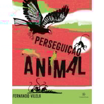 PERSEGUIÇÃO ANIMAL