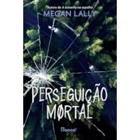 PERSEGUIÇÃO MORTAL