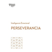Perseverancia. serie inteligencia emocional hbr