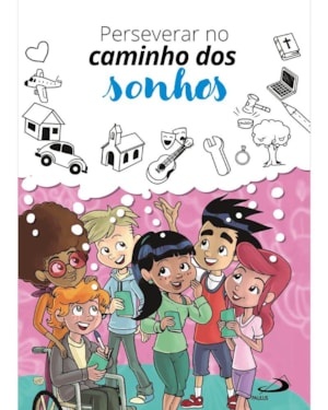 Perseverar no caminho dos sonhos