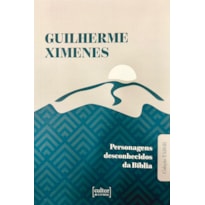 PERSONAGENS DESCONHECIDOS DA BÍBLIA