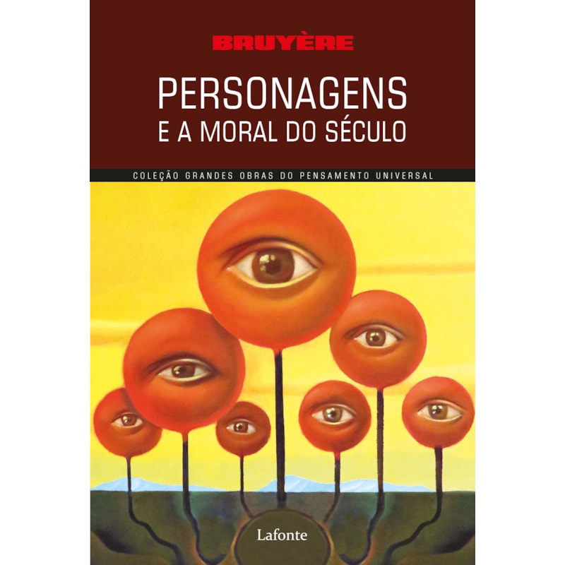 PERSONAGENS E A MORAL DO SÉCULO