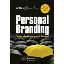 PERSONAL BRANDING - CONSTRUINDO SUA MARCA PESSOAL