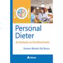 PERSONAL DIETER - DA GESTAÇÃO AO ENVELHECIMENTO