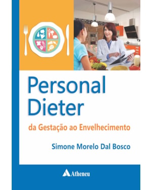 Personal dieter: da gestação ao envelhecimento