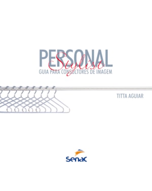 PERSONAL STYLIST: GUIA PARA CONSULTORES DE IMAGEM