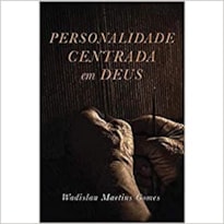 PERSONALIDADE CENTRADA EM DEUS