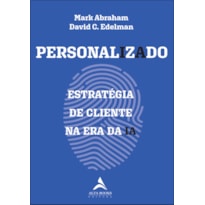 Personalizado: estratégia de cliente na era da IA