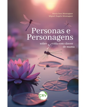 PERSONAS E PERSONAGENS: SOBRE(A)VIDA COM CÂNCER DE MAMA