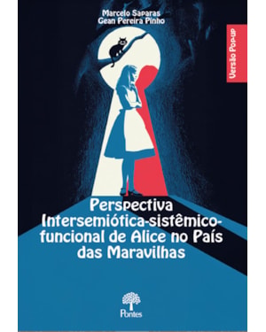 PERSPECTIVA INTERSEMIÓTICA-SISTÊMICO-FUNCIONAL DE ALICE NO PAÍS DAS MARAVILHAS - VERSÃO POP-UP