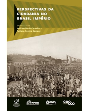 PERSPECTIVAS DA CIDADANIA NO BRASIL IMPÉRIO