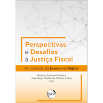 PERSPECTIVAS E DESAFIOS À JUSTIÇA FISCAL: NO CONTEXTO DA ECONOMIA DIGITAL